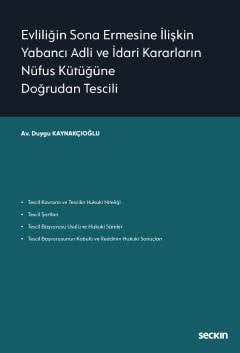 Evliliğin Sona Ermesine İlişkin Yabancı Adli ve İdari Kararların Nüfus Kütüğüne Doğrudan Tescili kapak görseli