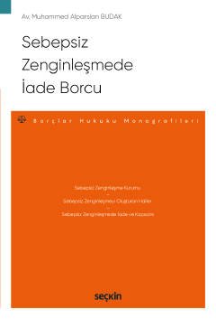 Sebepsiz Zenginleşmede İade Borcu – Borçlar Hukuku Monografileri – kapak görseli