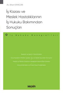 İş Kazası ve Meslek Hastalıklarının İş Hukuku Bakımından Sonuçları – İş Hukuku Monografileri – kapak görseli