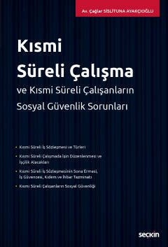 Kısmi Süreli Çalışma ve Kısmi Süreli Çalışanların Sosyal Güvenlik Sorunları kapak görseli