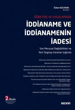 Öğretide ve Uygulamada İddianame ve İddianamenin İadesi Son Mevzuat Değişiklikleri ve Yeni Yargıtay Kararları Işığında (6763 ve 7188 sayılı Kanun Değişikliklerine Göre Güncellenmiş) kapak görseli