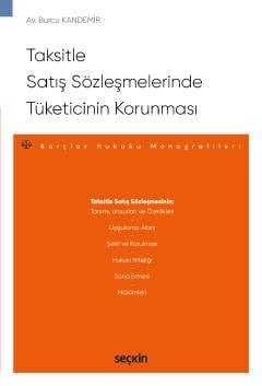 Taksitle Satış Sözleşmelerinde Tüketicinin Korunması – Borçlar Hukuku Monografileri – kapak görseli