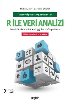 İktisat ve İşletme Uygulamaları için R ile Veri Analizi İstatistik – Modelleme – Uygulama – Yayınlama kapak görseli
