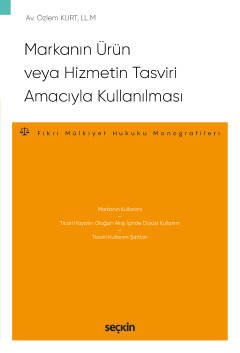 Markanın Ürün veya Hizmetin Tasviri Amacıyla Kullanılması – Fikri Mülkiyet Hukuku Monografileri – kapak görseli