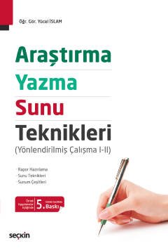 Araştırma, Yazma ve Sunu Teknikleri (Yönlendirilmiş Çalışma I – II)