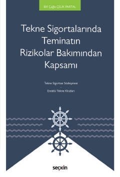 Tekne Sigortalarında Teminatın Rizikolar Bakımından Kapsamı kapak görseli