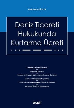 Deniz Ticareti Hukukunda Kurtarma Ücreti