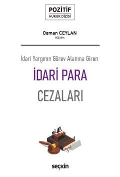 İdari Yargının Görev Alanına Giren İdari Para Cezaları – Pozitif Hukuk Dizisi – kapak görseli