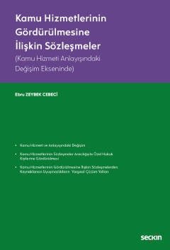 Kamu Hizmetlerinin Gördürülmesine İlişkin Sözleşmeler (Kamu Hizmeti Anlayışındaki Değişim Ekseninde) kapak görseli