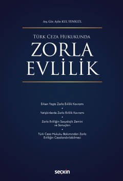 Türk Ceza Hukukunda Zorla Evlilik kapak görseli