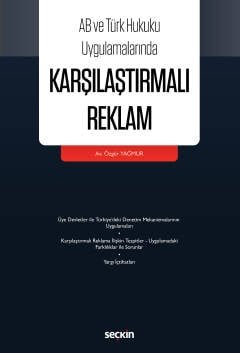 AB ve Türk Hukuku Uygulamalarında Karşılaştırmalı Reklam