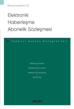 Elektronik Haberleşme Abonelik Sözleşmesi – Tüketici Hukuku Monografileri – kapak görseli