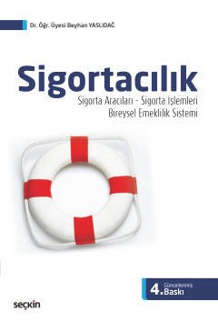 Sigortacılık Sigorta Aracıları – Sigorta İşlemleri – BES (Bireysel Emeklilik Sistemi)