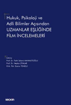 Hukuk, Psikoloji ve Adli Bilimler Açısından Uzmanlar Eşliğinde Film İncelemeleri kapak görseli