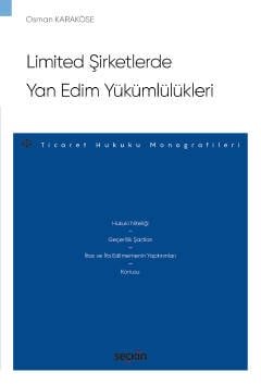 Limited Şirketlerde Yan Edim Yükümlülükleri – Ticaret Hukuku Monografileri – kapak görseli