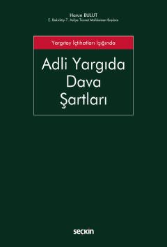 Yargıtay İçtihatları Işığında Adli Yargıda Dava Şartları kapak görseli