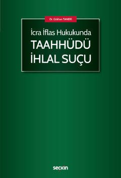 İcra İflas HukukundaTaahhüdü İhlal Suçu