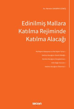 Edinilmiş Mallara Katılma Rejiminde Katılma Alacağı kapak görseli
