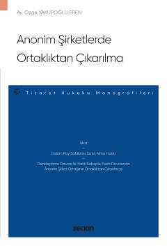 Anonim Şirketlerde Ortaklıktan Çıkarılma – Ticaret Hukuku Monografileri – kapak görseli