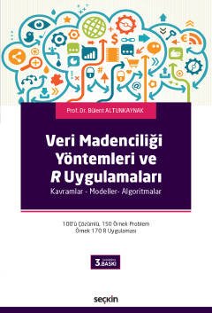 Veri Madenciliği Yöntemleri ve R Uygulamaları Kavramlar – Modeller– Algoritmalar kapak görseli