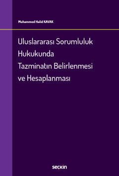 Uluslararası Sorumluluk Hukukunda Tazminatın Belirlenmesi ve Hesaplanması kapak görseli