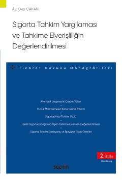 Sigorta Tahkim Yargılaması ve Tahkime Elverişliliğin Değerlendirilmesi – Ticaret Hukuku Monografileri – kapak görseli