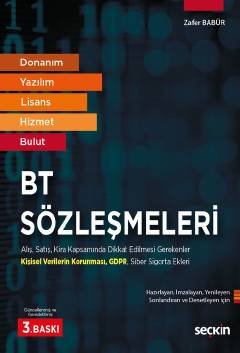 Donanım, Yazılım, Lisans, Hizmet, Bulut BT Sözleşmeleri Alış, Satış, Kira Kapsamında Dikkat Edilmesi Gerekenler Kişisel Verilerin Korunması – GDPR – Siber Sigorta Ekleri
