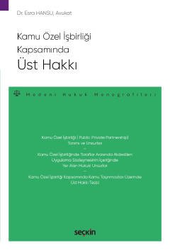 Kamu Özel İşbirliği Kapsamında Üst Hakkı –Medeni Hukuk Monografileri– kapak görseli