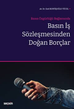 Basın Özgürlüğü Bağlamında Basın İş Sözleşmesinden Doğan Borçlar kapak görseli