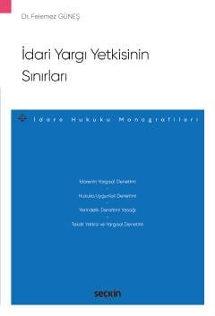 İdari Yargı Yetkisinin Sınırları – İdare Hukuku Monografileri – kapak görseli