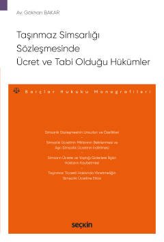 Taşınmaz Simsarlığı Sözleşmesinde Ücret ve Tabi Olduğu Hükümler - Borçlar Hukuku Monografileri - kapak görseli