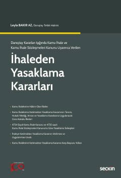 Danıştay Kararları Işığında Kamu İhale ve Kamu İhale Sözleşmeleri Kanunu Uyarınca Verilen İhaleden Yasaklama Kararları