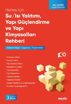 Herkes İçin Su / Isı Yalıtımı – Yapı Güçlendirme ve Yapı Kimyasalları Rehberi Malzeme Bilgisi – Uygulama – Yönetmelikler