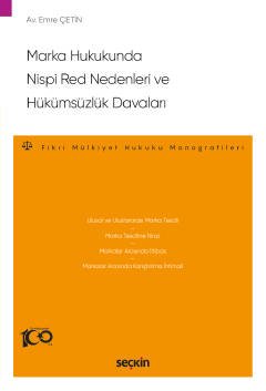 Marka Hukukunda Nispi Red Nedenleri ve Hükümsüzlük Davaları – Fikri Mülkiyet Hukuku Monografileri – kapak görseli