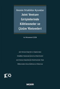 Anonim Ortaklıklar Açısından Joint Venture Girişimlerinde Kilitlenmeler ve Çözüm Yöntemleri kapak görseli