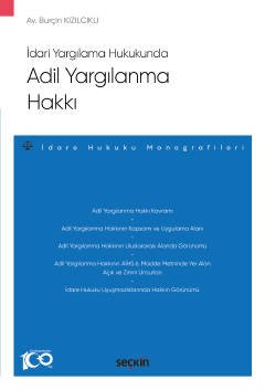 İdari Yargılama Hukukunda Adil Yargılanma Hakkı –İdare Hukuku Monografileri– kapak görseli