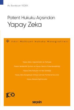 Patent Hukuku Açısından Yapay Zeka – Fikri Mülkiyet Hukuku Monografileri – kapak görseli