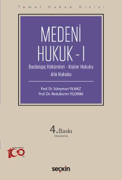 Temel Hukuk Dizisi Medeni Hukuk – I (THD) (Başlangıç Hükümleri – Kişiler Hukuku – Aile Hukuku) kapak görseli