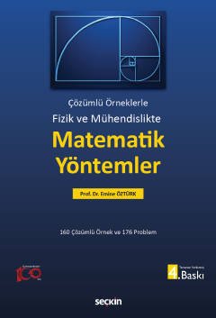 Fizik ve Mühendislikte Matematik Yöntemler Çözümlü Örneklerle