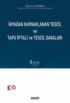 İhyadan Kaynaklanan Tescil ve Tapu İptali ve Tescil Davaları kapak görseli