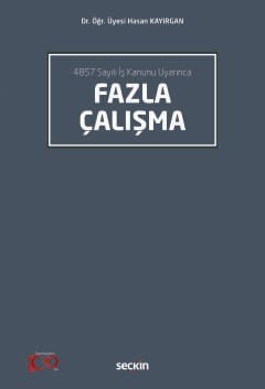4857 Sayılı İş Kanunu Uyarınca Fazla Çalışma kapak görseli