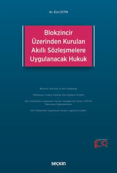 Blokzincir Üzerinden Kurulan Akıllı Sözleşmelere Uygulanacak Hukuk kapak görseli