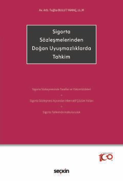 Sigorta Sözleşmelerinden Doğan Uyuşmazlıklarda Tahkim kapak görseli