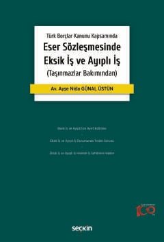 Türk Borçlar Kanunu Kapsamında Eser Sözleşmesinde Eksik İş ve Ayıplı İş (Taşınmazlar Bakımından) kapak görseli