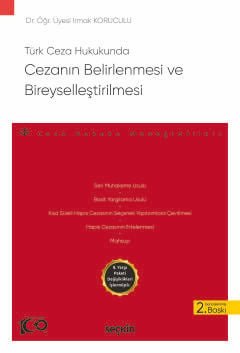 Türk Ceza Hukukunda Cezanın Belirlenmesi ve Bireyselleştirilmesi – Ceza Hukuku Monografileri – kapak görseli