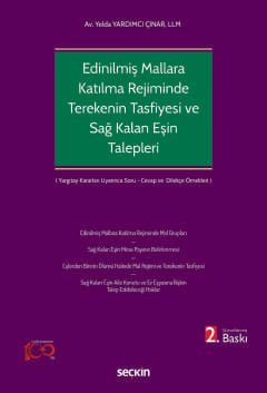 Edinilmiş Mallara Katılma Rejiminin Ölümle Sonlanması Halinde Terekenin Tasfiyesi ve Sağ Kalan Eşin Talepleri kapak görseli