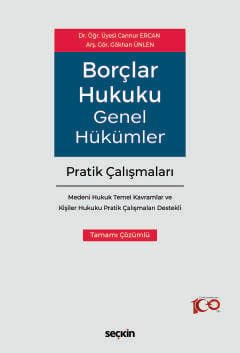 Borçlar Hukuku Genel Hükümler Pratik Çalışmaları –Medeni Hukuk Temel Kavramlar ve Kişiler Hukuku Pratik Çalışmaları Destekli– kapak görseli