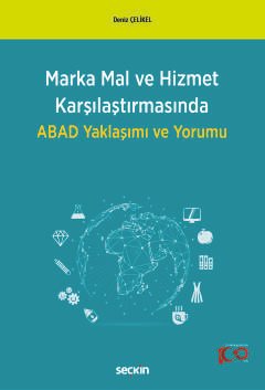 Marka Mal ve Hizmet Karşılaştırmasında ABAD Yaklaşımı ve Yorumu