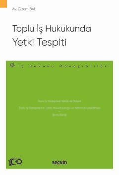 Toplu İş Hukukunda Yetki Tespiti – İş Hukuku Monografileri – kapak görseli