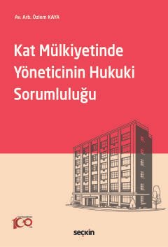 Kat Mülkiyetinde Yöneticinin Hukuki Sorumluluğu